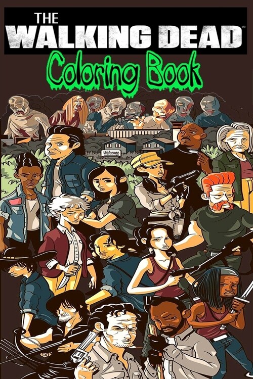The Walking Dead Coloring Book: the walking dead, the walking dead season 10 episode 9, the walking dead season 10, walking dead, the walking dead sea (Paperback)