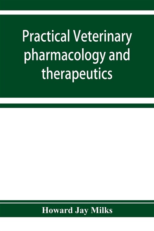 Practical veterinary pharmacology and therapeutics (Paperback)