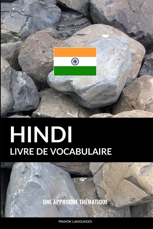 Livre de vocabulaire hindi: Une approche th?atique (Paperback)