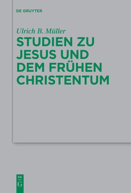 Studien Zu Jesus Und Dem Fr?en Christentum (Paperback)