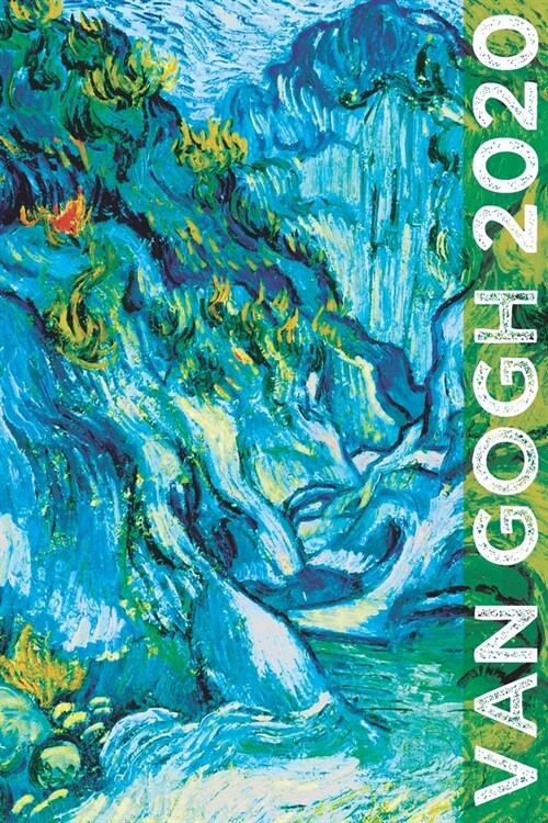 Van Gogh 2020: Art Planner and Datebook Monthly Weekly Scheduler and Organizer - Vertical Days Dated Layout with Monday Start - Aesth (Paperback)