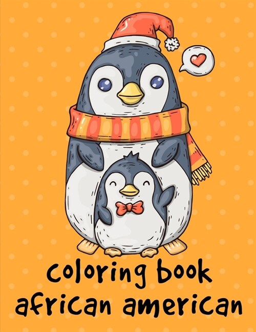 Coloring Book African American: The Coloring Pages for Easy and Funny Learning for Toddlers and Preschool Kids (Paperback)