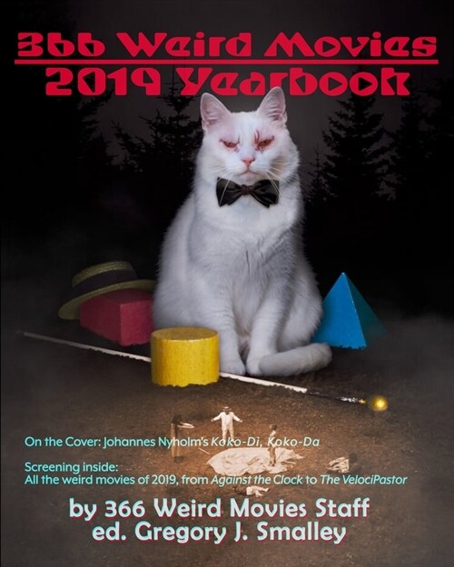 366 Weird Movies 2019 Yearbook (Paperback)