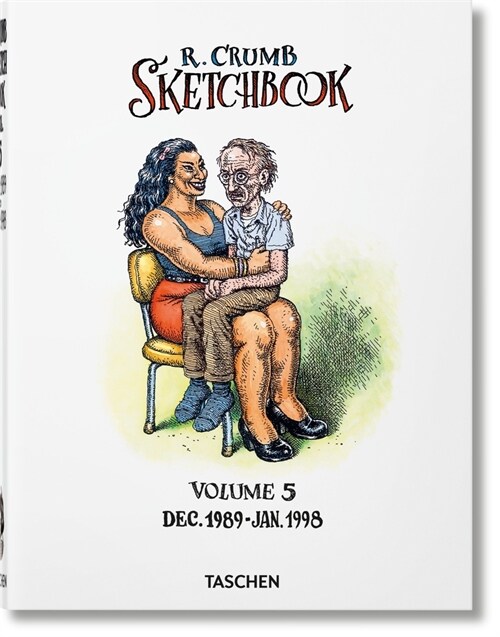 Robert Crumb. Sketchbook Vol. 5. 1989-1998 (Hardcover)