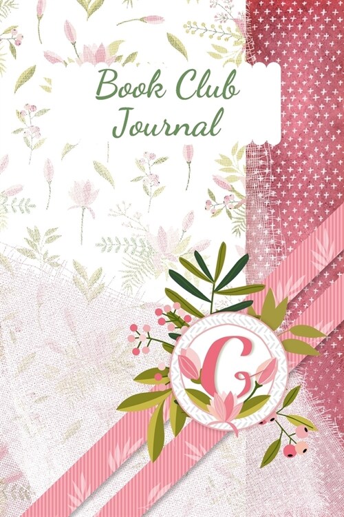 Book Club Journal: Letter C Personalized Monogram Book Review Notebook Diary - Pink Floral (Paperback)