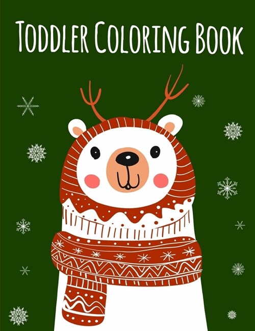 Toddler Coloring Book: An Adult Coloring Book with Fun, Easy, and Relaxing Coloring Pages for Animal Lovers (Paperback)