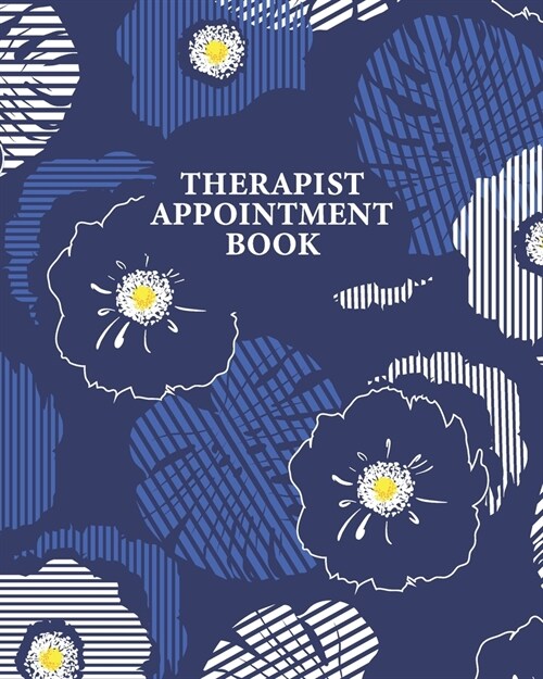 Therapist Appointment Book: Record Clients Appointments Therapy Logbook, Treatment Plans, Therapy Interventions, Note Taking Logbook Diary, Gifts (Paperback)