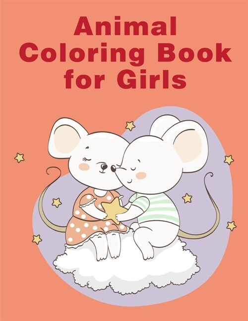 Animal Coloring Book For Girls: Stress Relieving Animal Designs (Paperback)