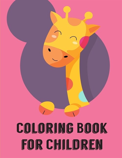 Coloring Book For Children: A Cute Animals Coloring Pages for Stress Relief & Relaxation (Paperback)