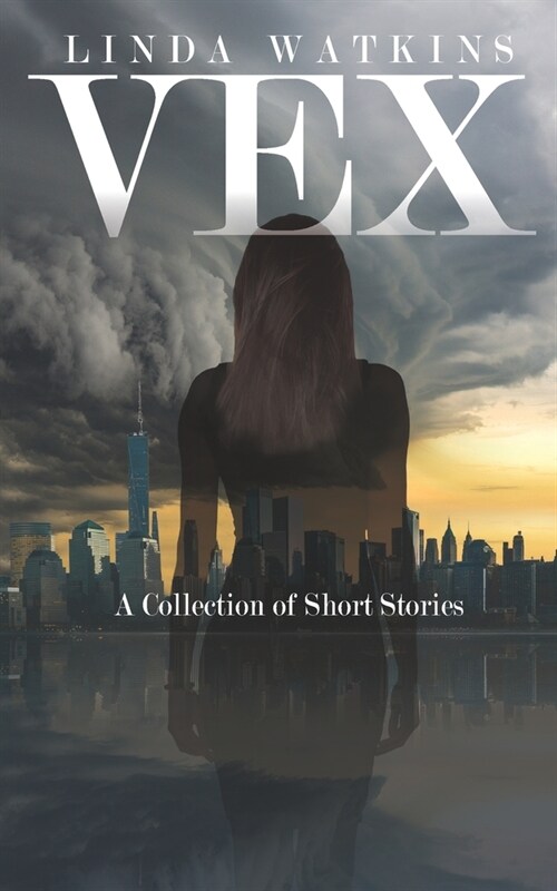 Vex: A Collection of Short Stories (Paperback)