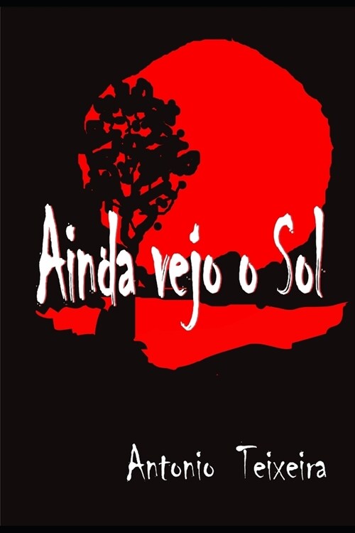 Ainda vejo o Sol: For? e F? (Paperback)