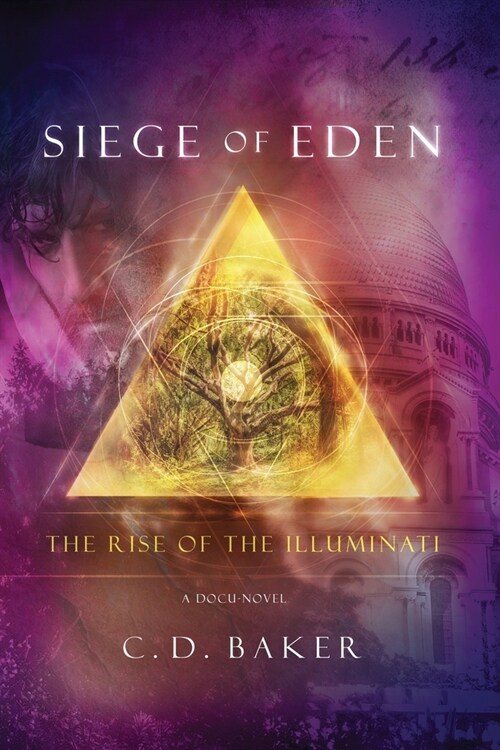 Siege of Eden: The Rise of The Illuminati (Paperback)