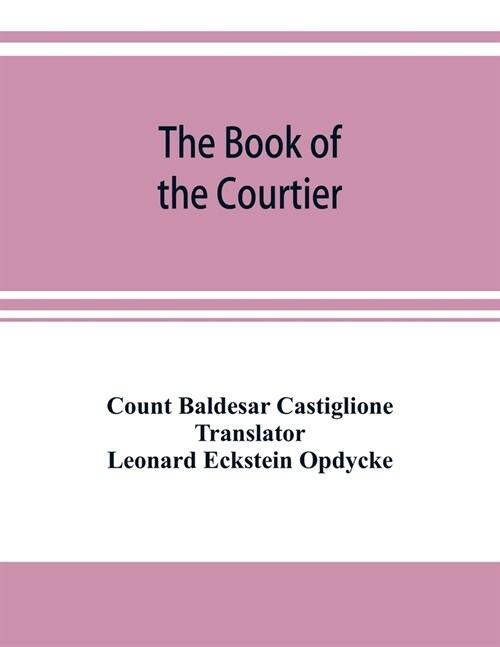 The book of the courtier (Paperback)