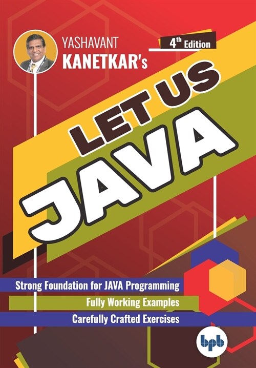 Let us Java: Strong Foundation for JAVA Programming (English Edition) (Paperback)