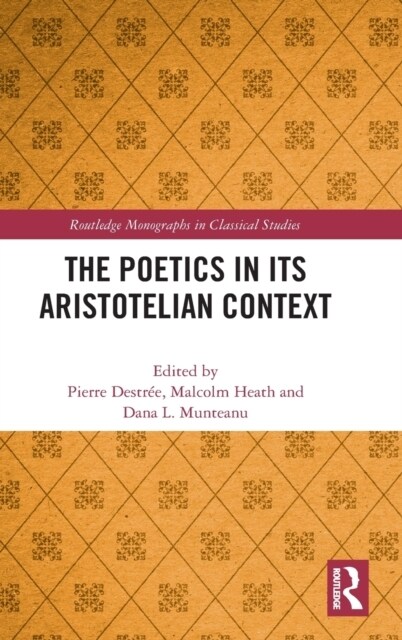 The Poetics in its Aristotelian Context (Hardcover, 1)