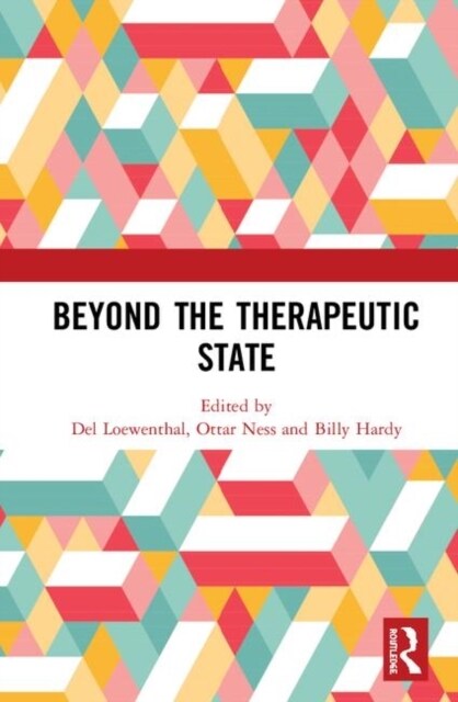 Beyond the Therapeutic State (Hardcover, 1)