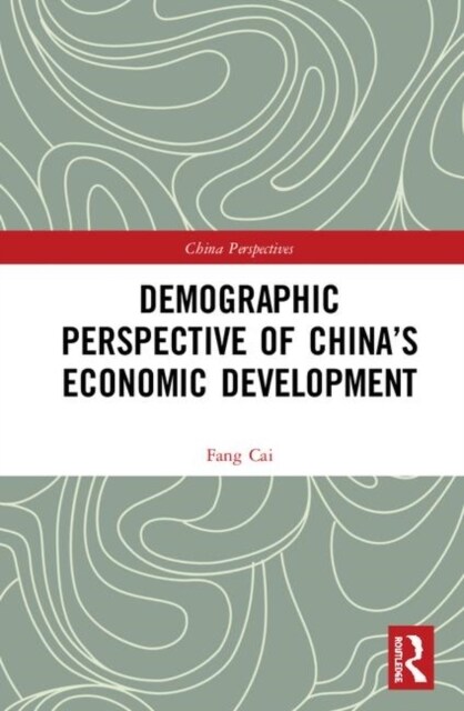 Demographic Perspective of China’s Economic Development (Hardcover)