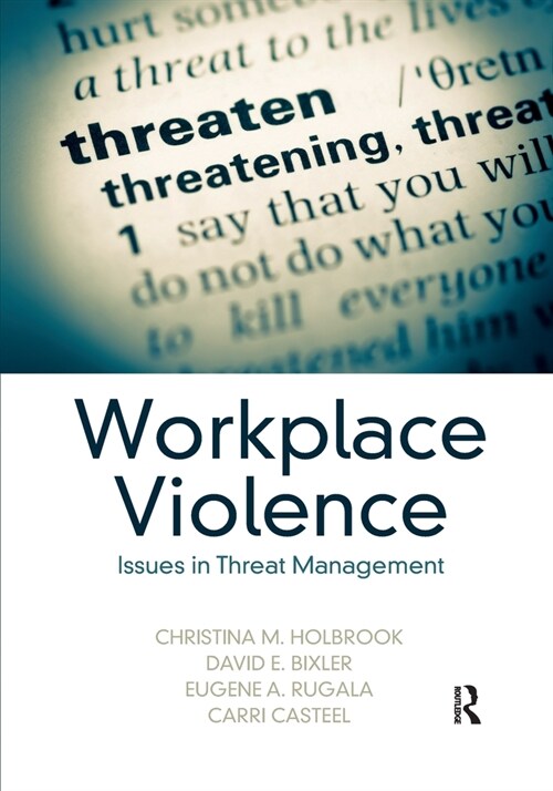 Workplace Violence : Issues in Threat Management (Paperback)