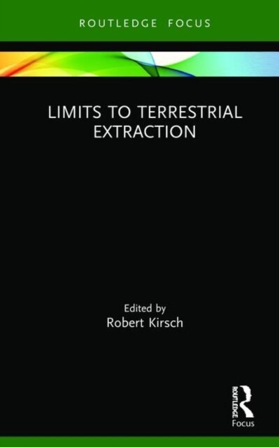 Limits to Terrestrial Extraction (Hardcover, 1)