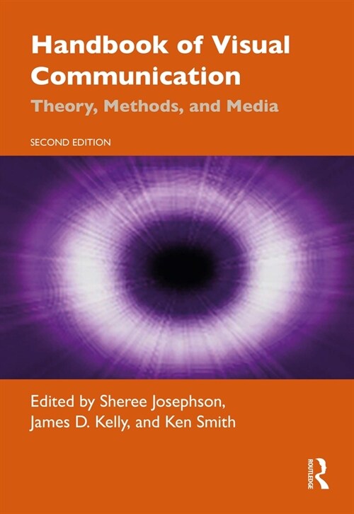 Handbook of Visual Communication : Theory, Methods, and Media (Hardcover, 2 ed)
