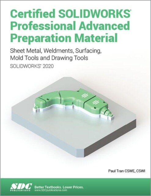 Certified SOLIDWORKS Professional Advanced Preparation Material (SOLIDWORKS 2020) (Paperback, 1)