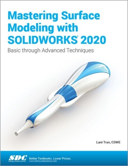 Mastering Surface Modeling with SOLIDWORKS 2020 (Paperback, 1)
