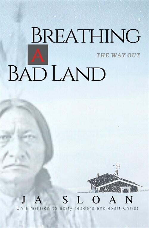 Breathing a Bad Land: The Way Out (Paperback)