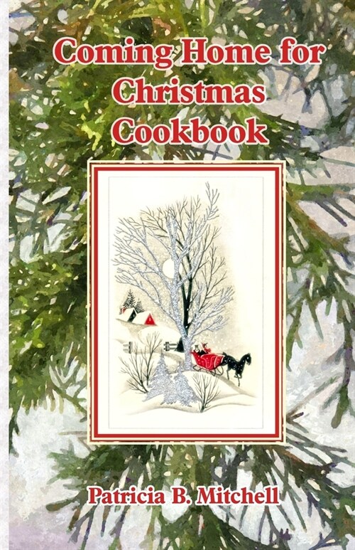 Coming Home for Christmas Cookbook (Paperback)