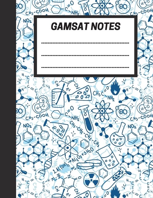 GAMSAT Notes: Lined notebook for GAMSAT preparation - Organic Chemistry cover, 100 pages - Large (8.5 x 11 inches) (Paperback)