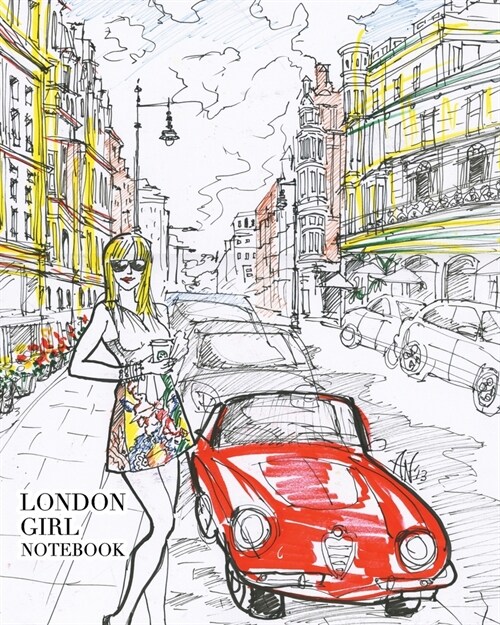 London Girl Notebook: 160 page lined notebook for writing down your thoughts. Glossy softcover, perfect bound. (Paperback)