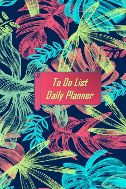 To Do List Daily Planner: Undated Daily Planner Notebook (Paperback)