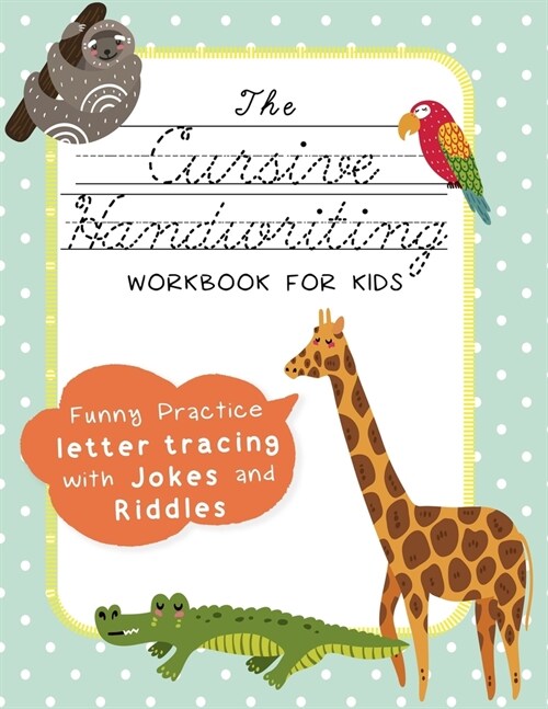 The Cursive Handwriting Workbook for Kids - Funny Practice letter tracing with Jokes and Riddles (Paperback)