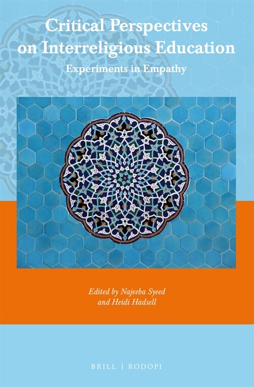 Critical Perspectives on Interreligious Education: Experiments in Empathy (Paperback)