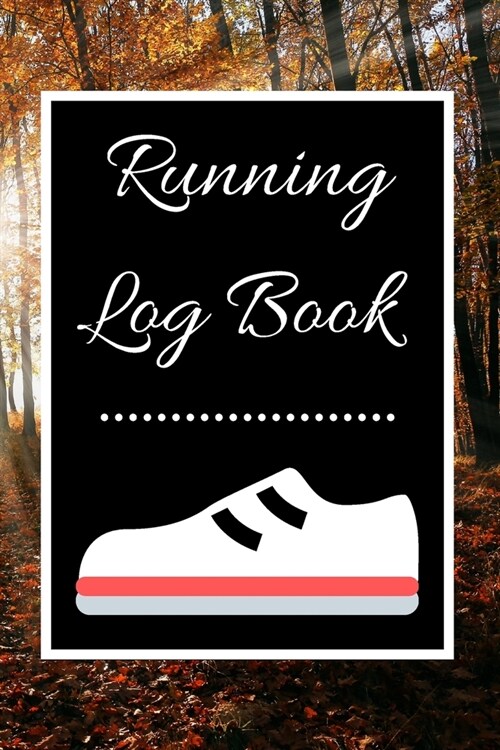 Running Log Book: My Running Diary, Runners Training Log, Running Logs, Track Distance, Time, Speed, Weather, Calories Christmas books G (Paperback)