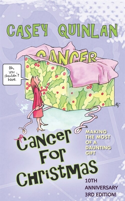 Cancer for Christmas: Making the Most of a Daunting Gift (Paperback)