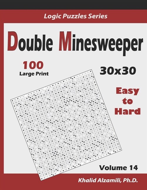 Double Minesweeper: 100 Easy to Hard (30x30) (Paperback)