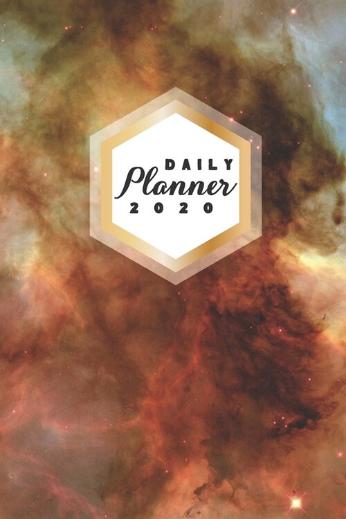 Daily Planner 2020: Nebula Astronomy 52 Weeks 365 Day Daily Planner for Year 2020 6x9 Everyday Organizer Monday to Sunday Astro Photograph (Paperback)