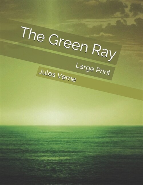 The Green Ray: Large Print (Paperback)
