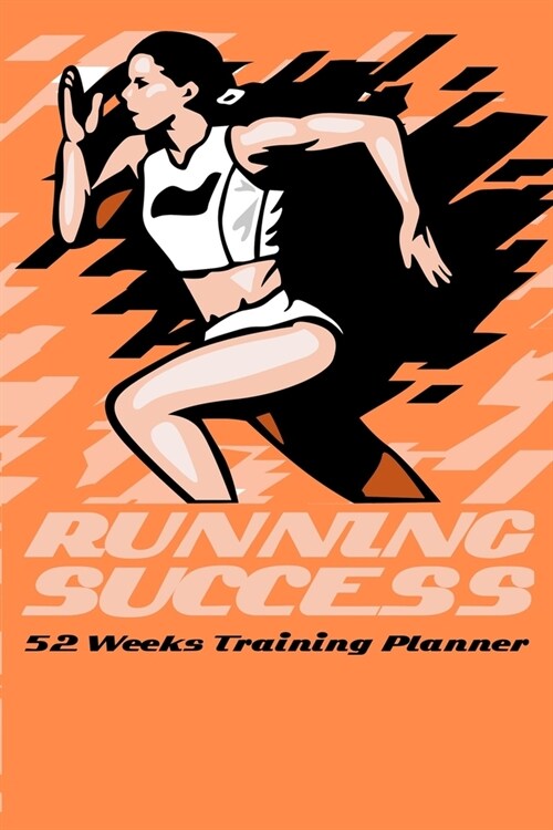 Running Success 52 Weeks Training Planner: Abstract Edition (Paperback)