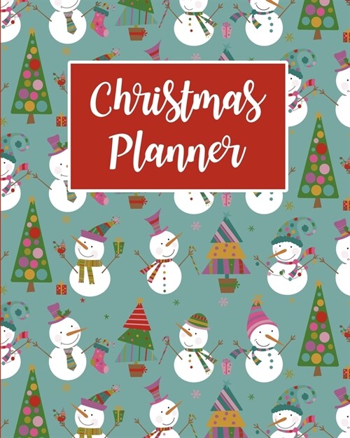 Christmas Planner: 3-Year Organizer Notebook, Stress-Free Holiday Planner, Contact List, Grocery And Shopping List, Holiday Gratitude & F (Paperback)