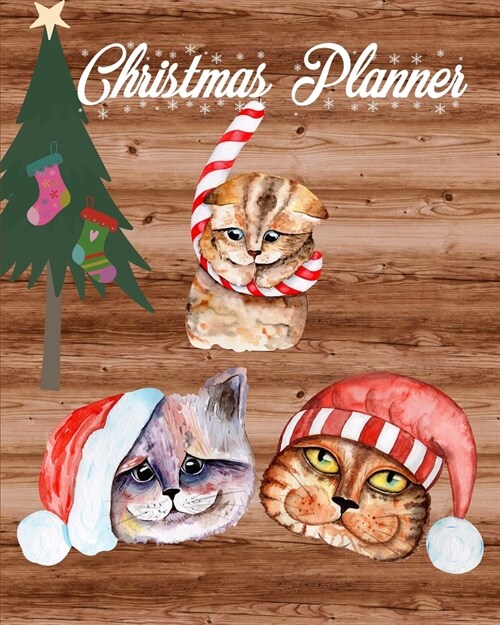 Christmas Planner: Cute Cats 3-Year Stress-Free Holiday Planner, Undated Organizer, Budget Planner, Recipes, Menu Planner, Orders Tracker (Paperback)