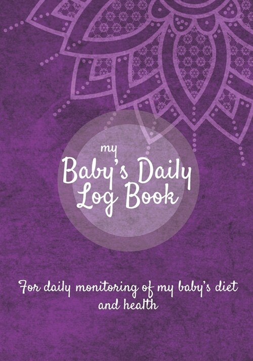 Baby Daily Log Book: Newborn feeding chart - Breastfeeding tracker - Baby tracking journal - 185 pages, 7x10 inches - Paperback - purple ba (Paperback)