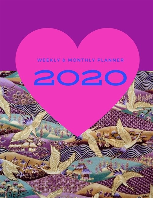 2020 Weekly & Monthly Planner: Beautiful Planner & Journal 2020 / Planner & Calendar / Personal Appointment / Academic Agenda Schedule Organizer / Bu (Paperback)