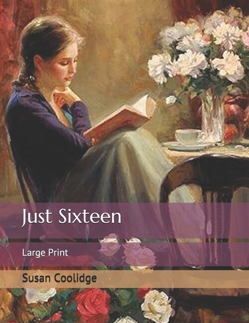 Just Sixteen: Large Print (Paperback)