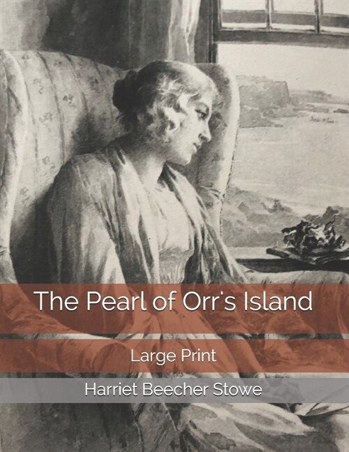 The Pearl of Orrs Island: Large Print (Paperback)