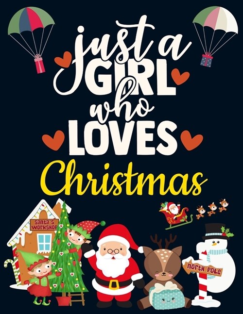 Just a Girl Who Loves Christmas: Funny Blank Ruled Merry Christmas Notebook for Girls - Inspirational Quote - Pretty Red White Blue Large Lined Journa (Paperback)