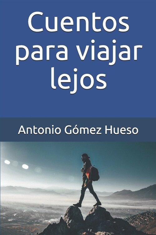 Cuentos para viajar lejos (Paperback)