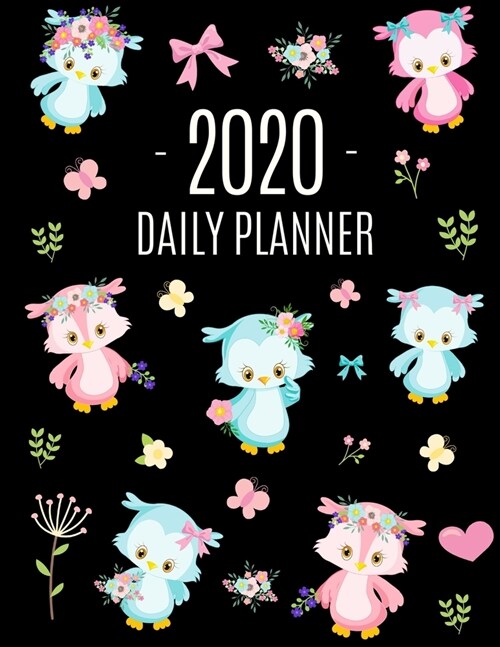 Baby Owl Planner 2020: Beautiful January - December Daily Organizer Large Agenda Scheduler: for School, Appointments, Work or Office Cute Yea (Paperback)