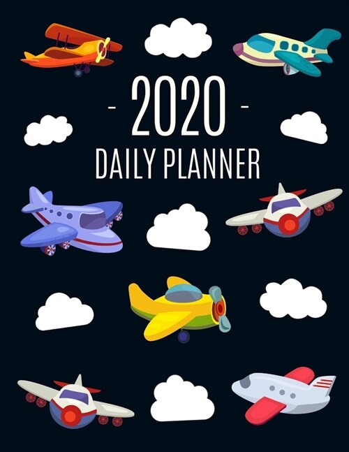 Airplane Planner 2020: For All Your Weekly Appointments! Cool 12 Months Daily Planner with Flying Aircrafts & Clouds Large Black Agenda Organ (Paperback)