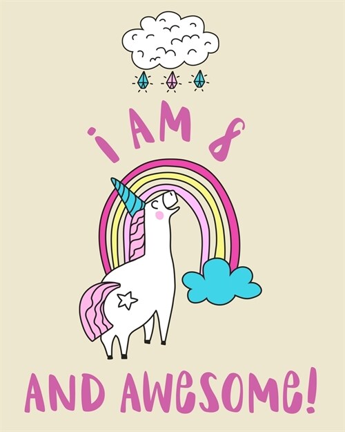 I Am 8 And Awesome: Sketchbook and Notebook for Kids, Writing and Drawing Sketch Book, Personalized Birthday Gift for 8 Year Old Girls, Ma (Paperback)